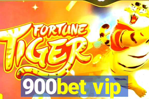 900bet vip